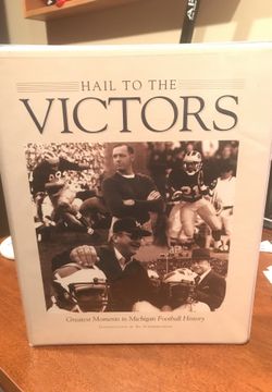 Hail to the Victors Greatest Moments In Michigan Football History