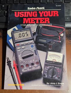 Radio Shack Using Your Meter VOM and DVM Multitesters Second Edition Book