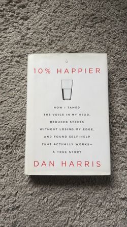 10% Happier Book by Dan Harris