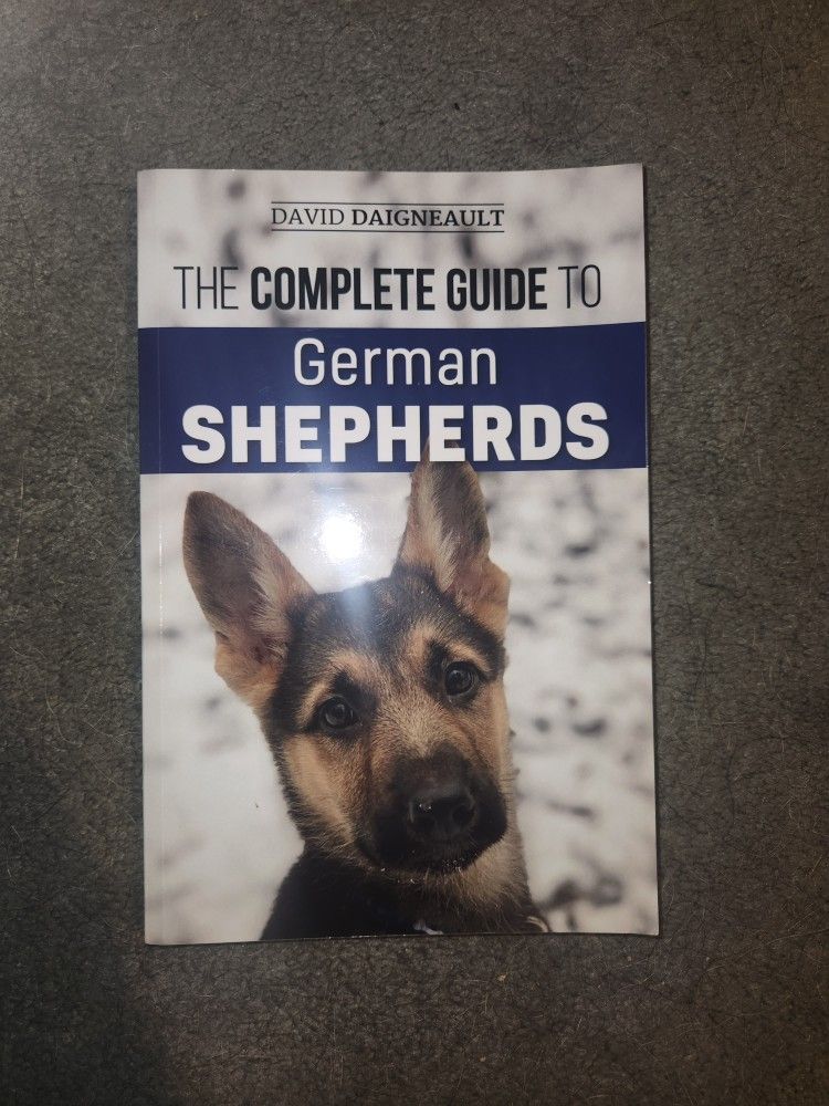 The Complete Guide To German Shepherds