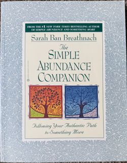 The Simple Abundance Companion: Following Your Authentic Path to Somthing More - New  Live as your authentic self using the comprehensive guidance of 