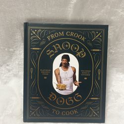 Snoop Dogg From Crook to cook Cookbook 