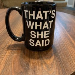 The Office, “That’s What She Said” Coffee Mug