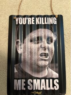 Sign Killing me smalls