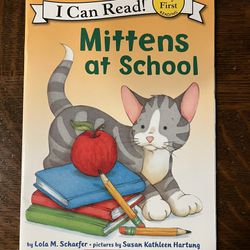 I Can Read! Mittens at School by Lola M. Schafer
