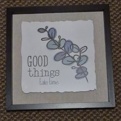 Good Things Take Time Wall Art