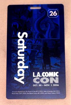L.A. Comic Con Saturday, October 31st, Badge