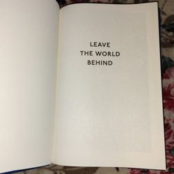 LEAVE THE WORLD BEHIND NOVEL ( WITHOUT DUST JACKET )