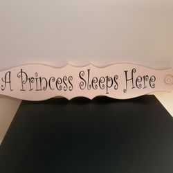 A PRINCESS SLEEPS HERE - wall Sign