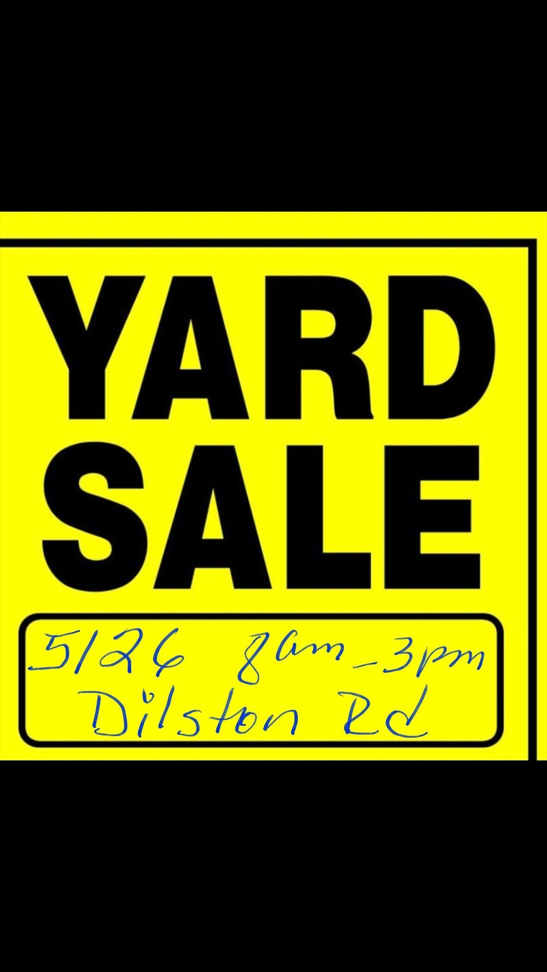 Yard Sale 5/26 from 8am to 3pm