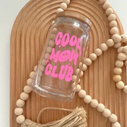 Pink "Cool Mom Club" Glass Cup