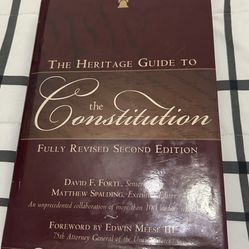 The Heritage Guide To The Constitution Fully Revised Second Edition