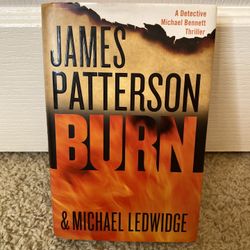 Burn by James Patterson & Michael Ledwidge