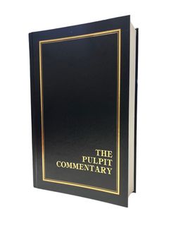 THE PULPIT COMMENTARY