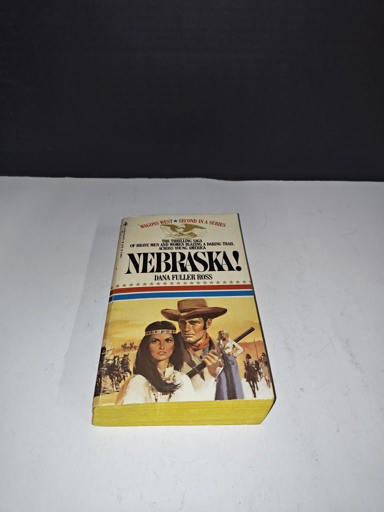 Wagons West Nebraska! By Dana Fuller Ross Vintage Book 1979 Second In Series