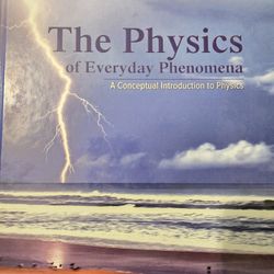 The Physics Of Everyday Phenomena 