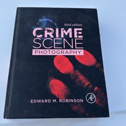 Crime Scene Photography by Edward M. Robinson (2016, Hardcover)