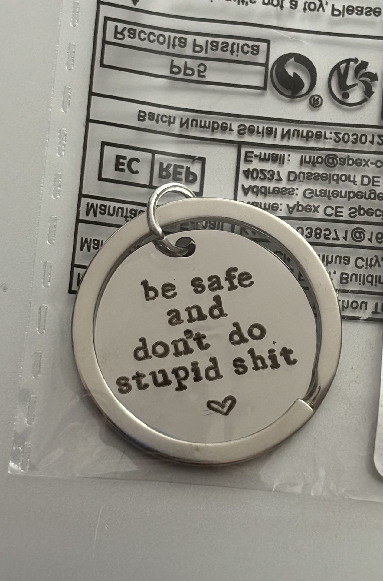 Be Safe And Don’t Do Stupid Shit Keychain
