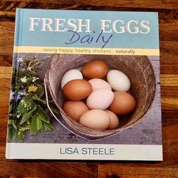 Raising Chickens Book FRESH EGGS DAILY