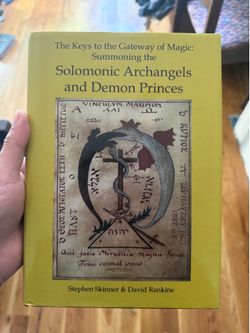 The keys of the gateway of magic: summoning the Solomonic archangels and demon princes