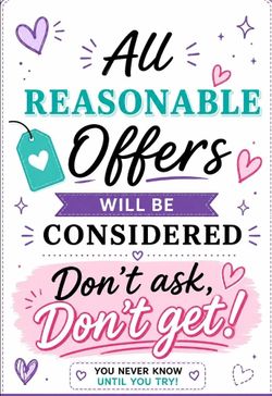 All REASONABLE Offers

WILL BE ⇒ CONSIDERED