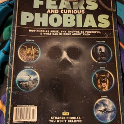 Primal Fears And Curious Phobias Magazine