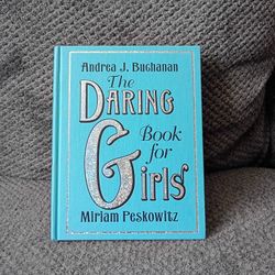 The Daring Book for Girls ( Hardcover book)