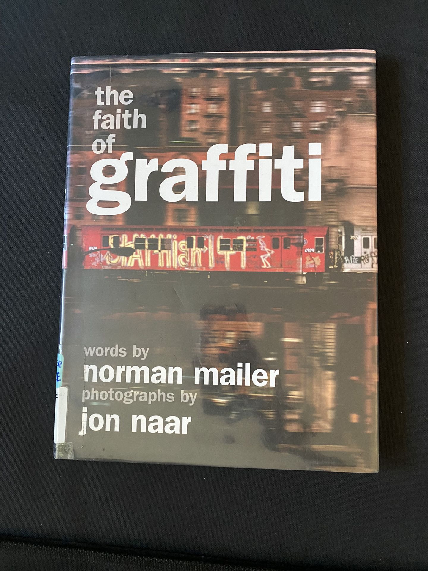 The faith of graffiti book Futura 2000 Lee Quinones Stay High 149 Phase2