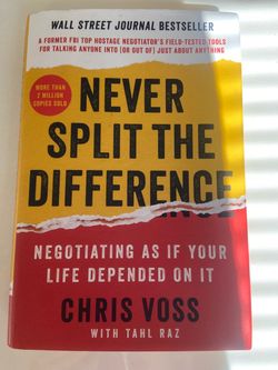 Never Split the Difference (Negotiating as if Your Life Depended on It)