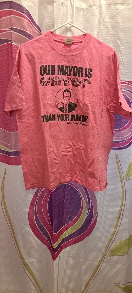 Pink Size XL TSHIRT "OUR MAYOR IS GAYOR THAN YOUR MAYOR" Portland Oregon