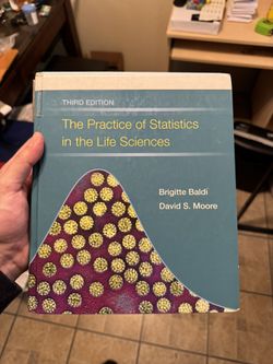 The Practice of Statistics in the Life Sciences by Baldi & Moore 3rd Edition