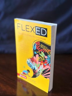 FlexEd: The Key to a Thriving Classroom Book