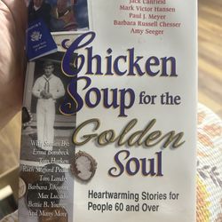 Chicken Soup For The Golden Soul 