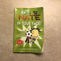 Big Nate In Your Face