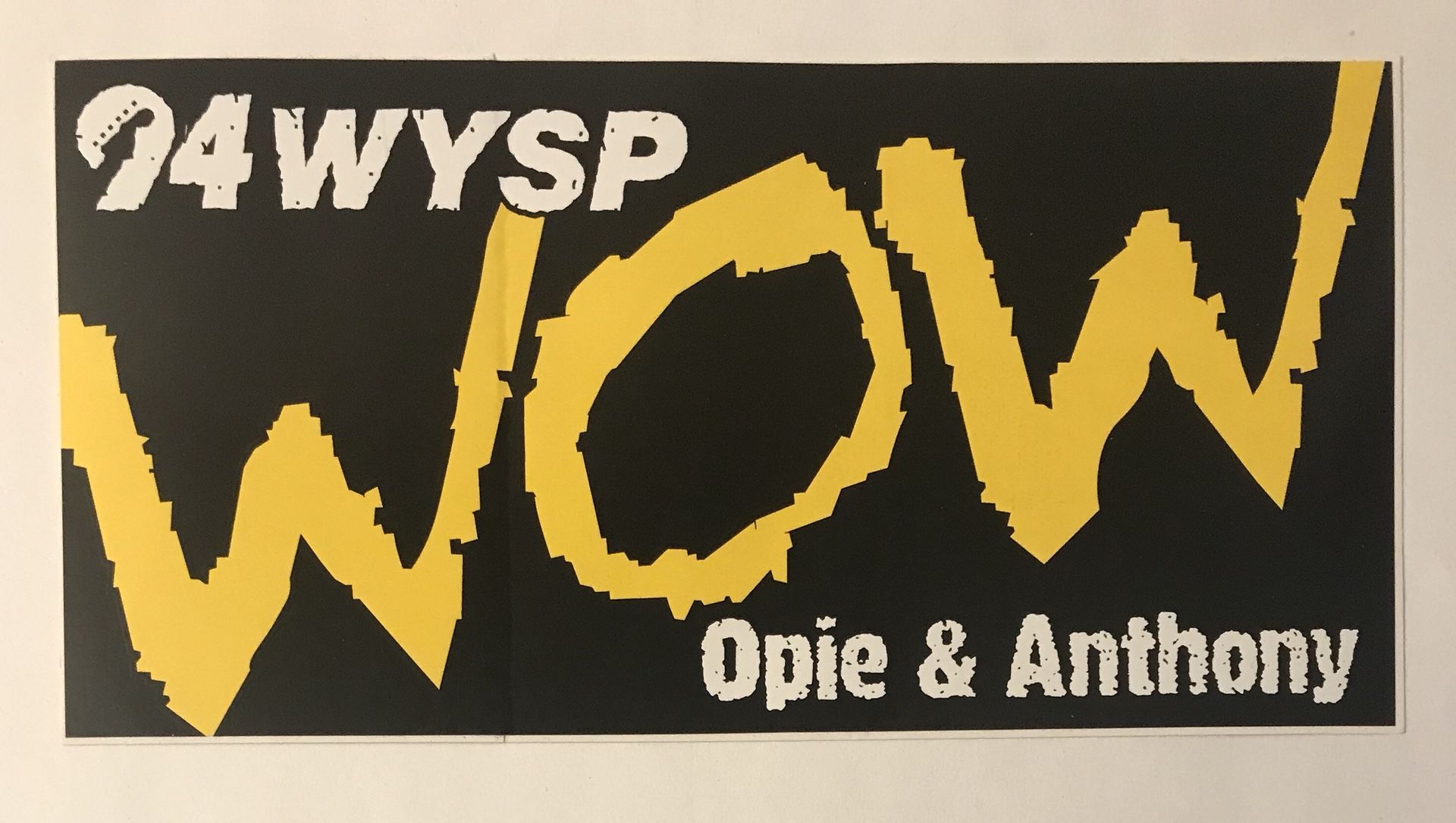 Opie & Anthony WOW Sticker 94WYSP