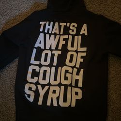 Awful Lotta Cough Syrup Hoodie M