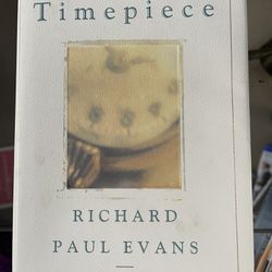 Timepiece Hardcover Book By Richard Paul Evans