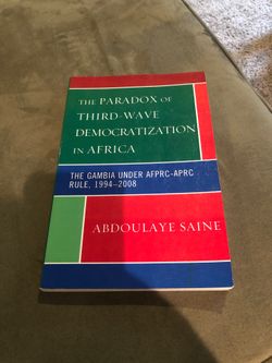 The paradox of Third-wave Democratization in Africa Abdoulaye Saine