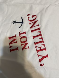 I’m Not Yelling T-shirt 