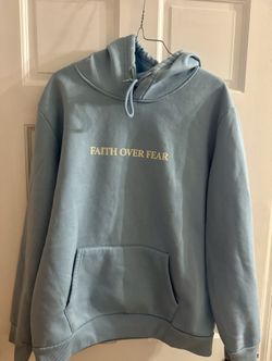 Faith Over Fear hoodie 