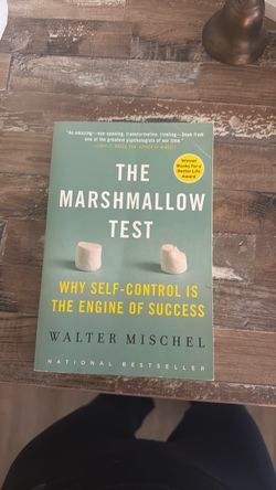 The Marshmallow Test by Walter Mischel