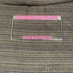 The Princes Has Arrived Metal License Plate Cover..