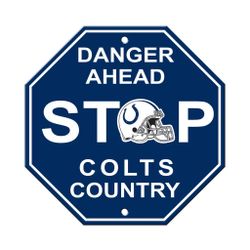Indianapolis Colts Danger Ahead Stop Sign