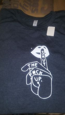 Shut the f up tee xlarge new with tags