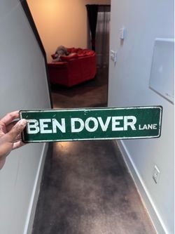 Ben Dover Street Sign – Funny Novelty Decor