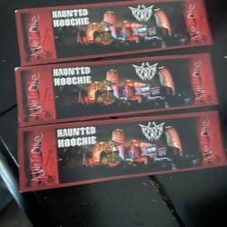 Haunted Hoochie Tickets 3 For$ 75