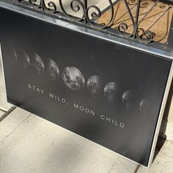 “Stay Wild , Moon Child” Canvas