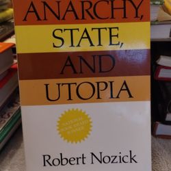 Anarchy, State, And Utopia By Robert Nozick