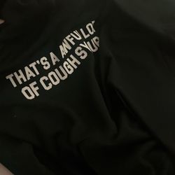Awful Lot Of Cough Syrup Hoodie 