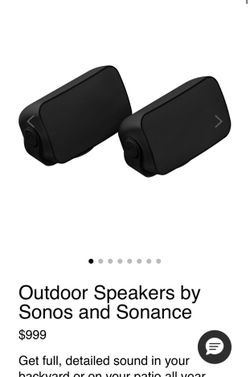 Sonos Outdoor Speakers Multiple available in both colors black and white.   Models OUTDRWW1BLK and OUTDRWW1